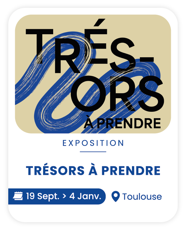 Exposition "Trésors à prendre" à la Galerie 3.1 à Toulouse