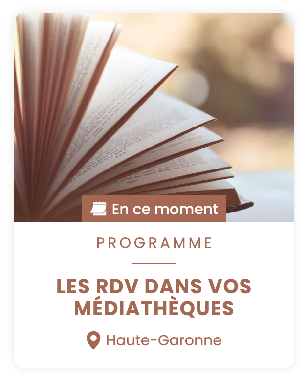 Les RDV dans vos médiathèques